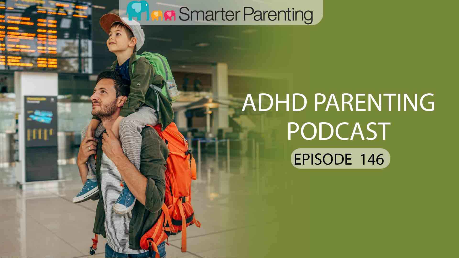 ep-146-moving-past-adhd-label-for-your-child